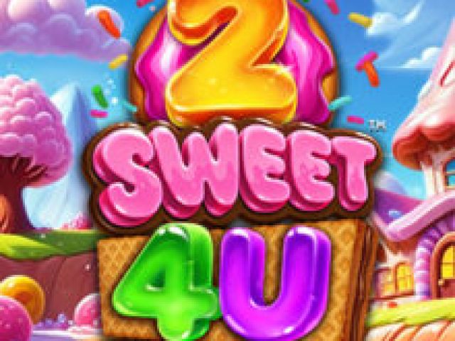 2 Sweet 4 U