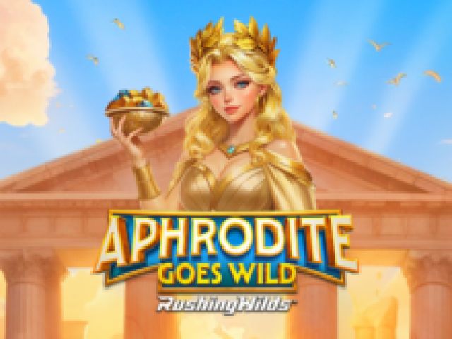 Aphrodite Goes Wild RushingWilds