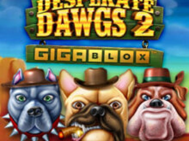 Desperate Dawgs 2 Gigablox