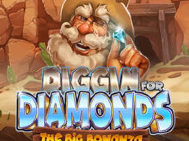 Diggin for Diamonds The Big Bonanza