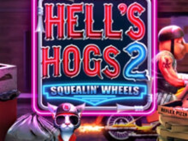 Hell’s Hogs 2 Squealin Wheels