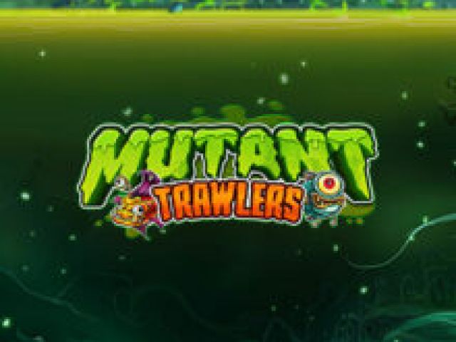 Mutant Trawlers