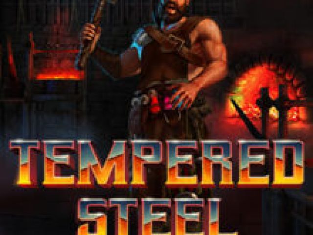 Tempered Steel