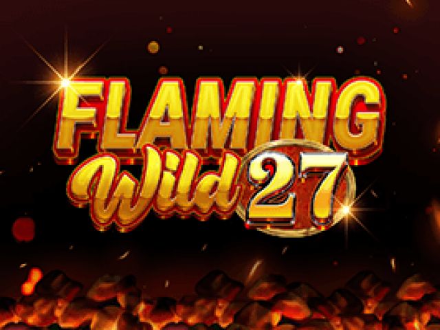 Flaming Wild 27