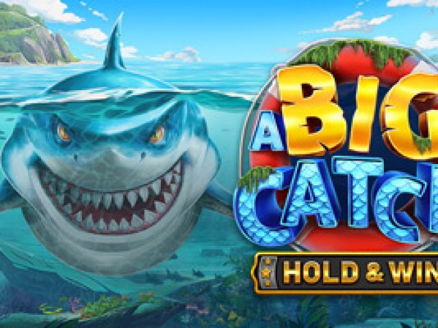 A Big Catch – HOLD & WIN