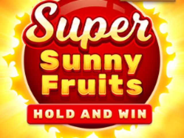 Super Sunny Fruits: Hold & Win