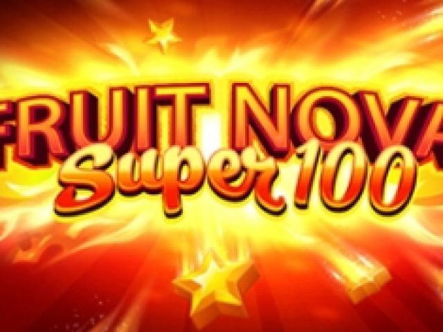 Fruit Super Nova 100