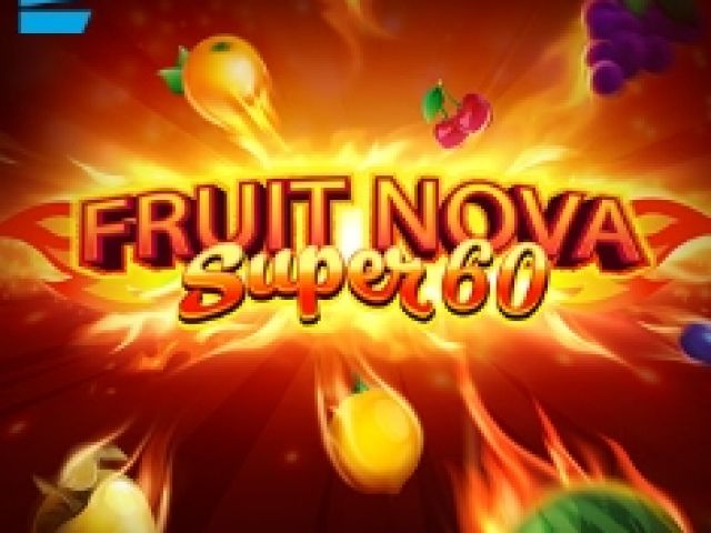 Fruit Super Nova 60