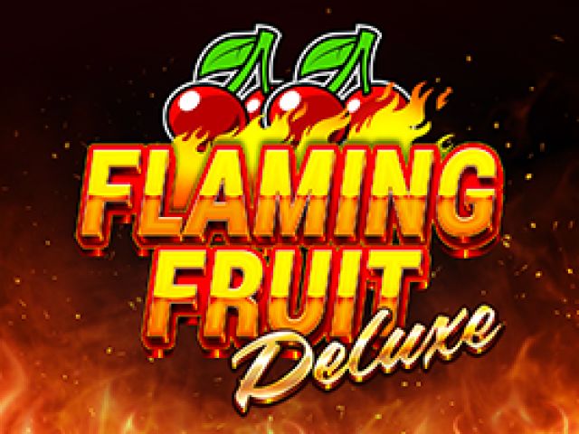 Flaming Fruit Deluxe