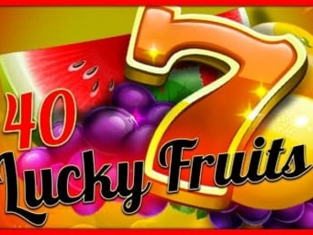 40 Lucky Fruits