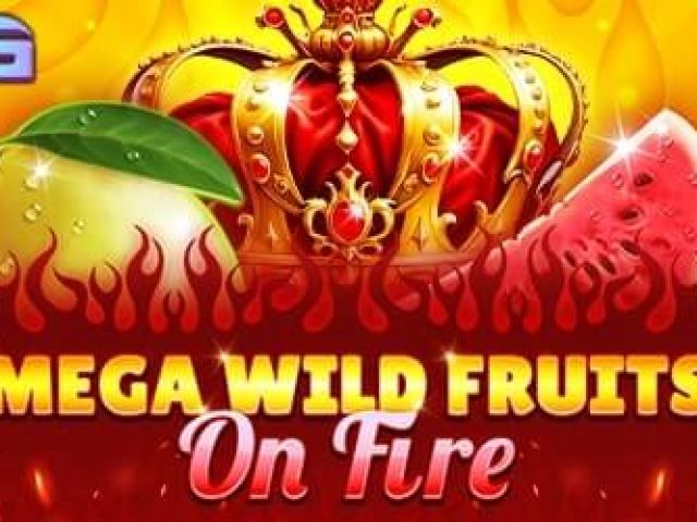 Mega Wild Fruits - On Fire