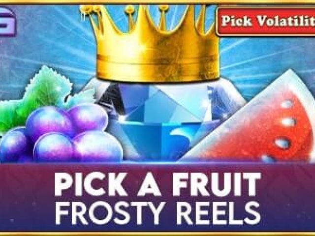 Pick A Fruit - Frosty Reels