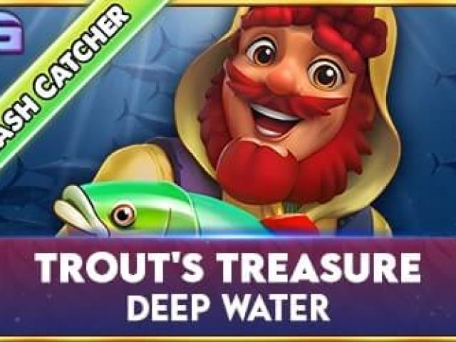 Trout's Treasure - Deep Water