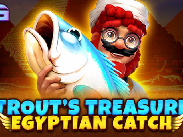 Trout's Treasure - Egyptian Catch