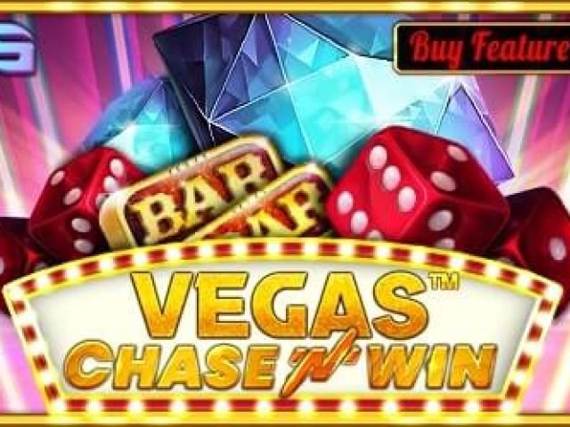 Vegas - ??Chase'N'Win