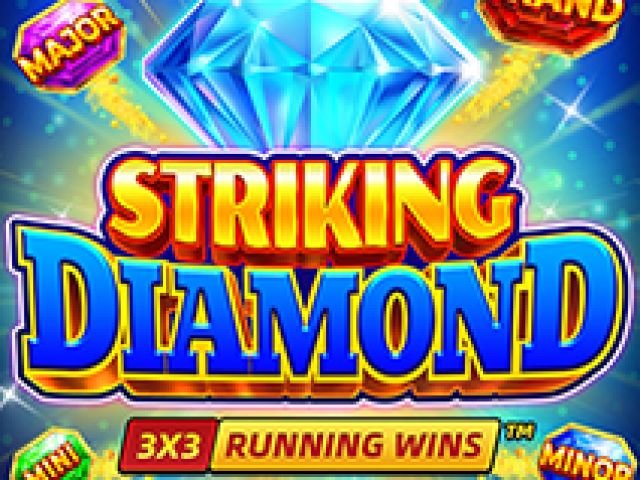 Striking  Diamond