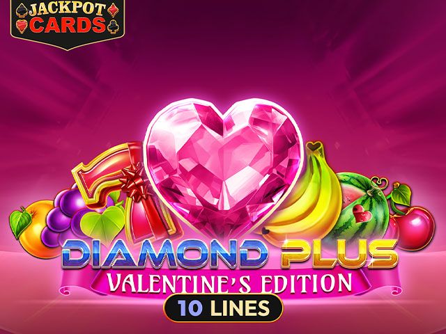 Diamond Plus Valentine’s Edition