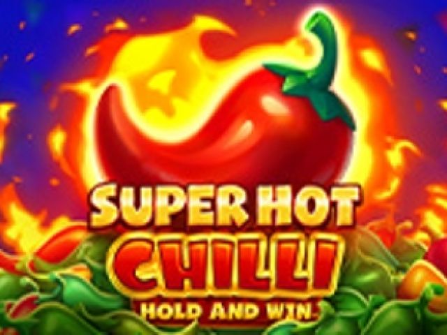 Super Hot Chilli