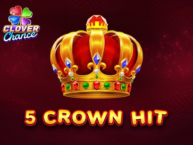 5 Crown Hit