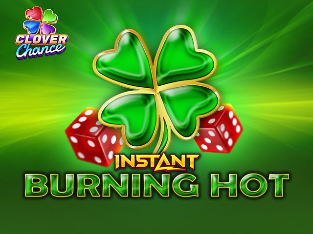 Burning Hot Instant