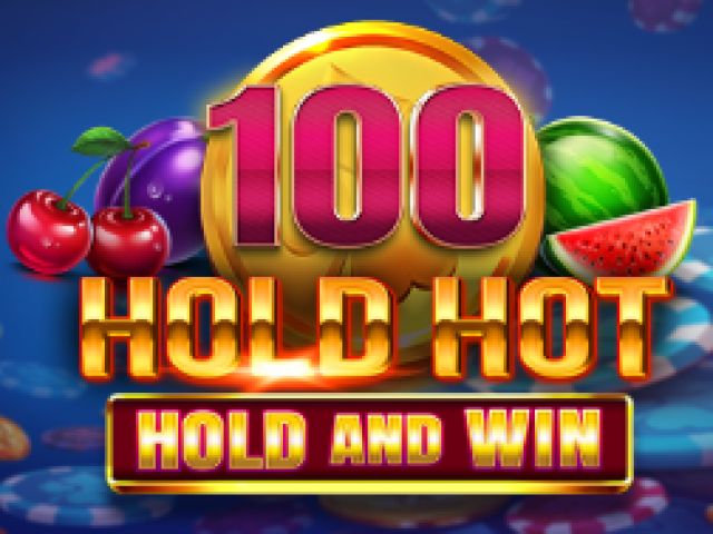 100 Hold Hot Hold And Win