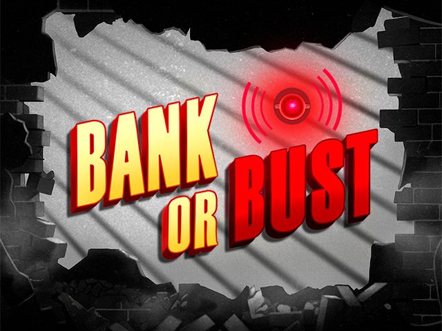 Bank or Bust