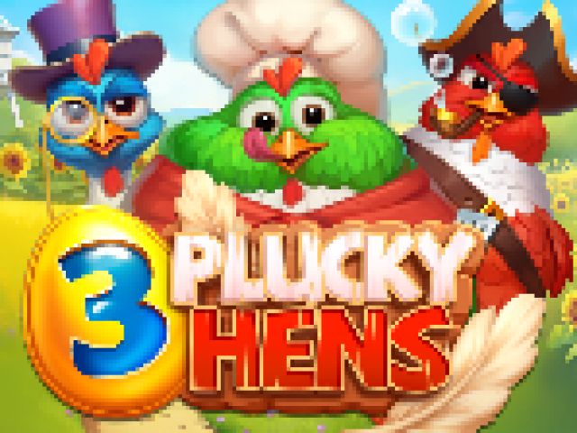 3 Plucky Hens