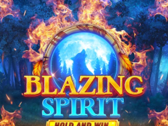 Blazing Spirit Hold and Win