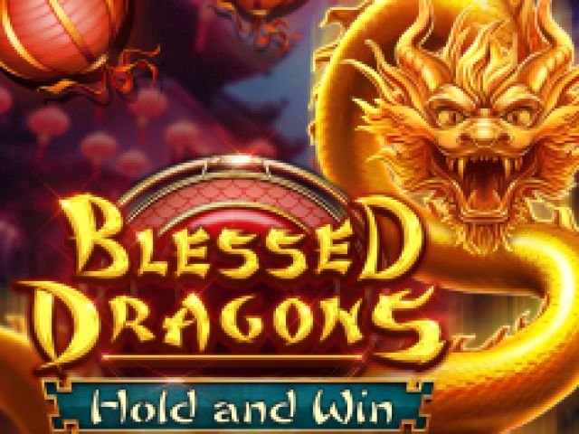 Blessed Dragons Hold and Win