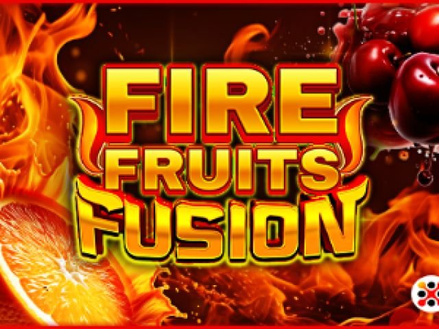 Fire Fruits Fusion