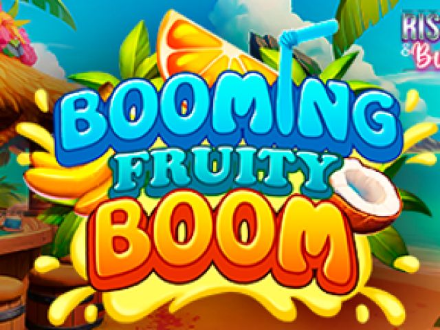 Booming Fruity Boom