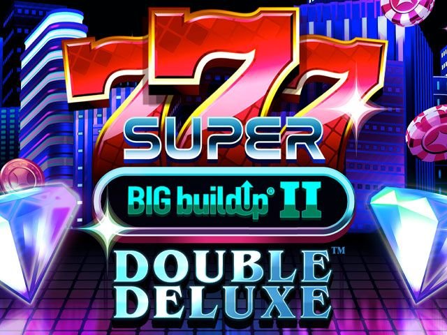 777 Super BIG BuildUp II Double Deluxe