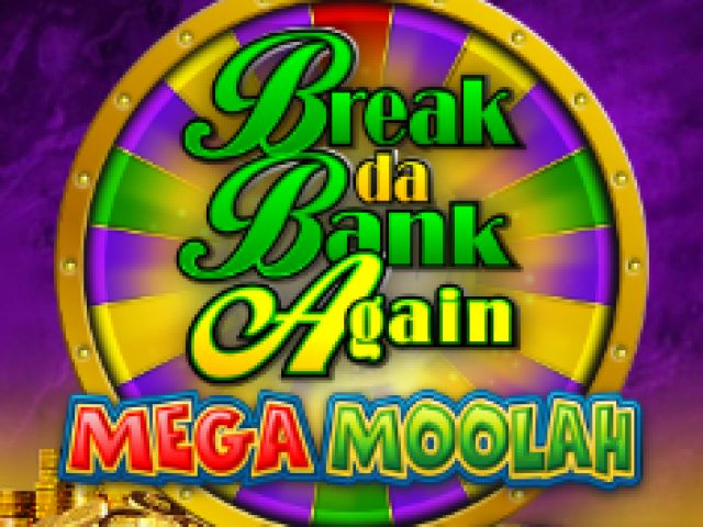 Break Da Bank Again Maple Moolah