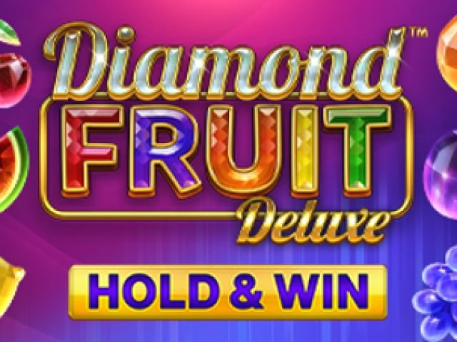 Diamond Fruit Deluxe