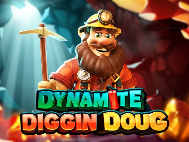 Dynamite Diggin Doug