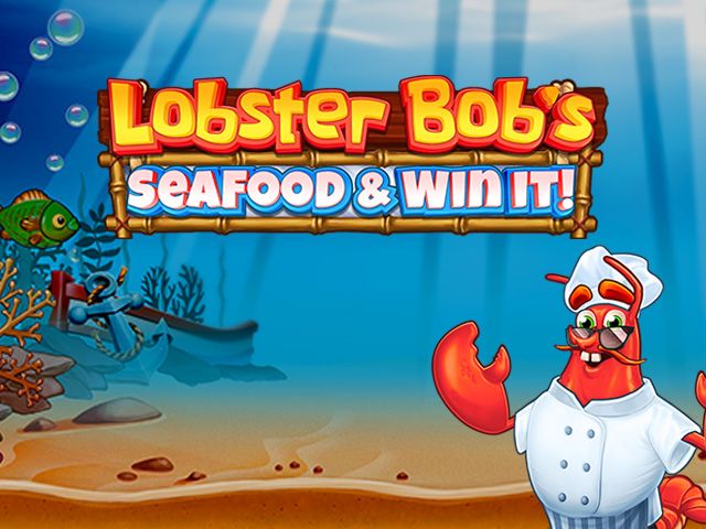 Lobster Bob’s Sea Food and Win It