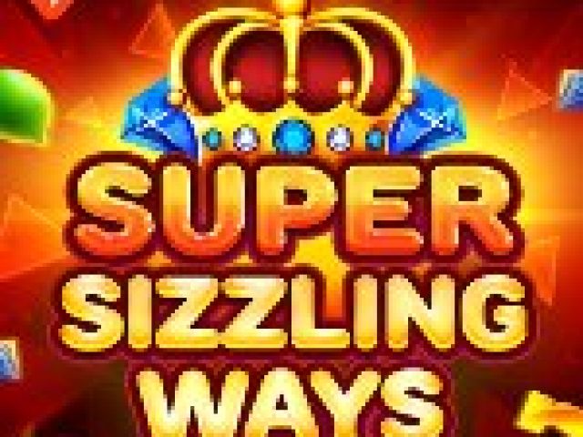 Super Sizzling Ways