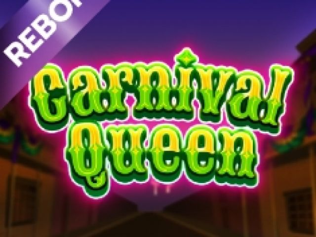 Carnival Queen – Reborn