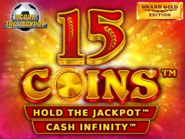 15 Coins™ Grand Gold Edition Score the Jackpot