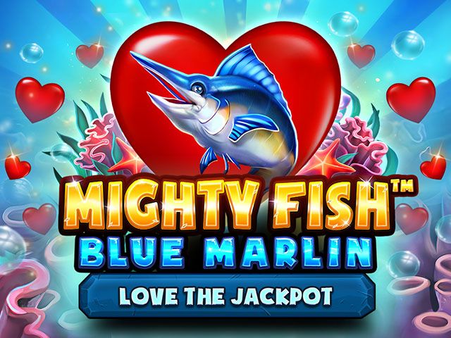 Mighty Fish™ Blue Marlin Love the Jackpot