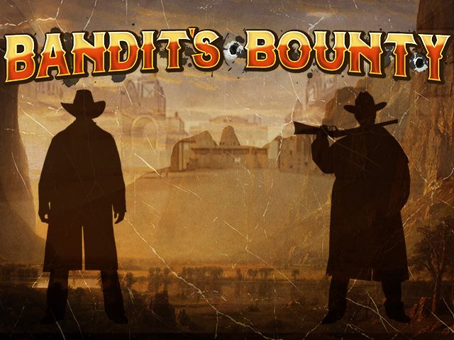 Bandit's Bounty HD