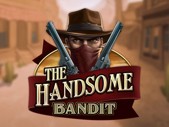 The Handsome Bandit