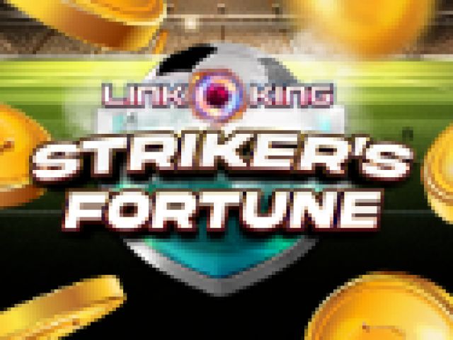 Link King Striker’s Fortune