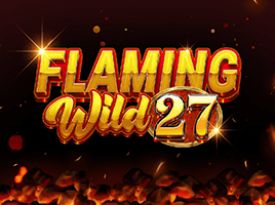 Flaming Wild 27