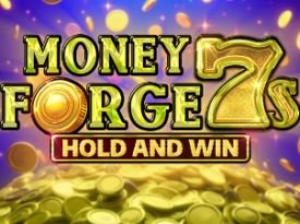 Money Forge 7s Hold and Win