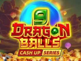 9 DRAGON BALLS: CASH UP