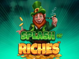 Splash of Riches™