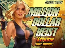 Million Dollar Heist Xtreme Buy Bonus