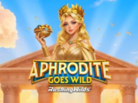 Aphrodite Goes Wild RushingWilds™